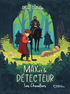 cover image of Max et le Détecteur--Les Chevaliers